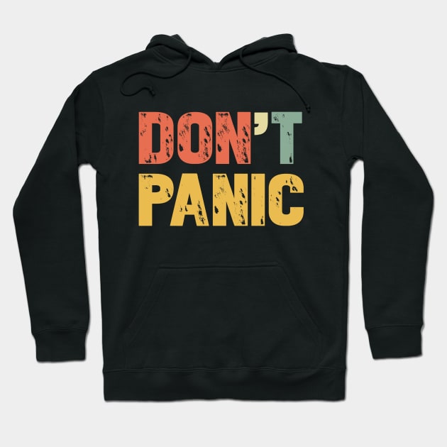 Vintage Don't Panic T-Shirt - Retro Colors Gift Tee Hoodie by Ilyashop